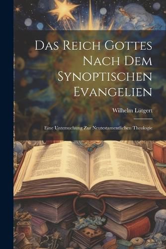 Cover image for Das Reich Gottes Nach Dem Synoptischen Evangelien