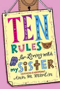 Cover image for Ten Rules for Living with My Sister