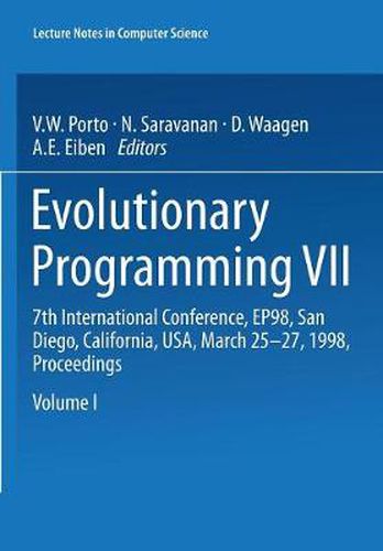 Cover image for Evolutionary Programming VII: 7th International Conference, EP98, San Diego, California, USA, March 25-27, 1998 Proceedings