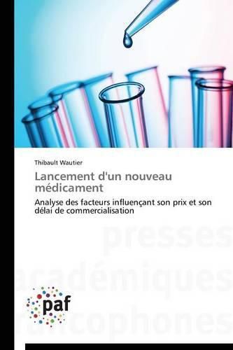 Cover image for Lancement d'Un Nouveau Medicament