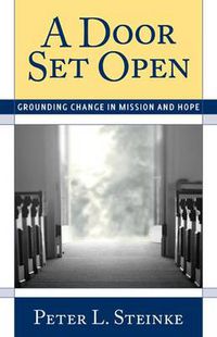 Cover image for A Door Set Open: Grounding Change in Mission and Hope