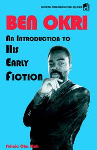 Cover image for Ben Okri An Introduction to his Early Fiction