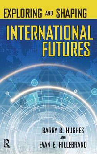 Cover image for Exploring and Shaping International Futures