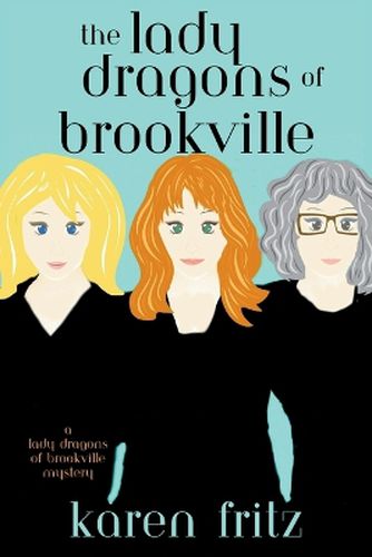 Cover image for The Lady Dragons of Brookville