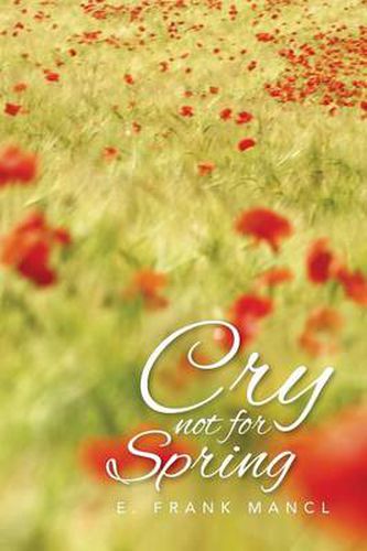 Cover image for Cry Not for Spring