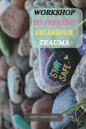 Cover image for Workshop to Prevent Vicarious Trauma