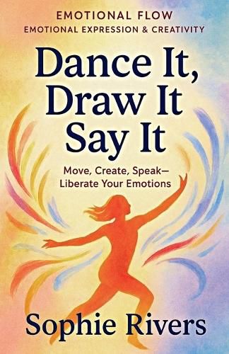 Cover image for Dance It, Draw It, Say It