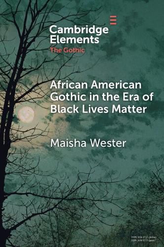 Cover image for African American Gothic in the Era of Black Lives Matter