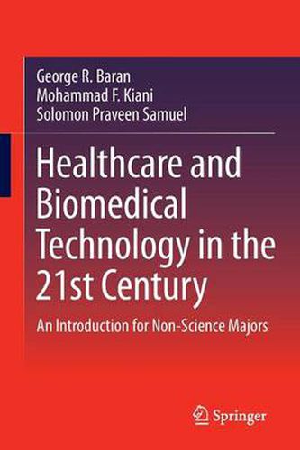 Cover image for Healthcare and Biomedical Technology in the 21st Century: An Introduction for Non-Science Majors