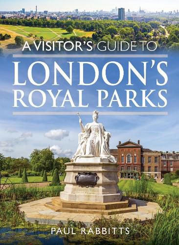 Cover image for A Visitor's Guide to London's Royal Parks