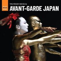 Cover image for Rough Guide To Avant Garde Japan