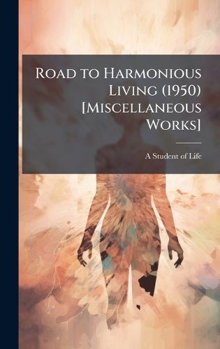 Cover image for Road to Harmonious Living (1950) [Miscellaneous Works]