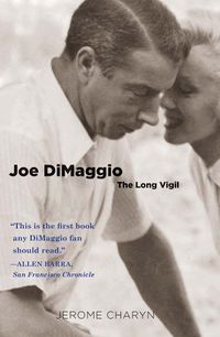 Cover image for Joe DiMaggio: The Long Vigil