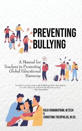 Cover image for Preventing Bullying: A Manual for Teachers in Promoting Global Educational Harmony