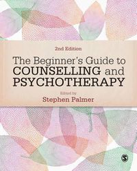 Cover image for The Beginner's Guide to Counselling & Psychotherapy