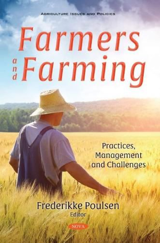 Cover image for Farmers and Farming: Practices, Management and Challenges