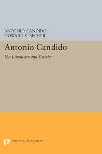 Cover image for Antonio Candido: On Literature and Society