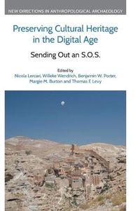 Cover image for Preserving Cultural Heritage in the Digital Age: Sending Out an S.O.S.