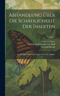 Cover image for Abhandlung UEber Die Schaedlichkeit Der Insekten