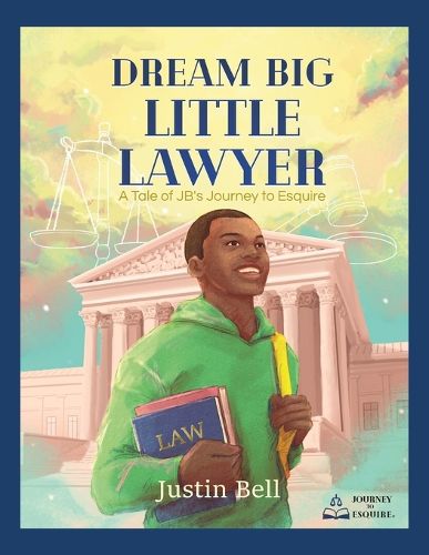 Cover image for Dream Big Little Lawyer