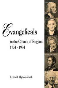 Cover image for Evangelicals in the Church of England 1734-1984