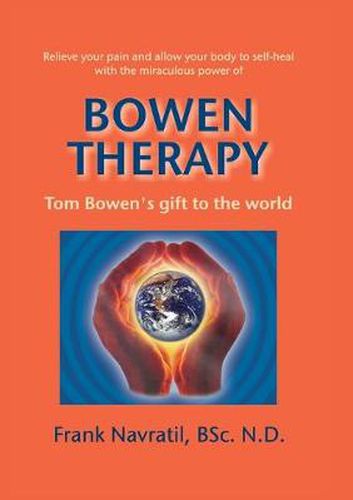 Cover image for Bowen Therapy: Tom Bowens Gift to the World