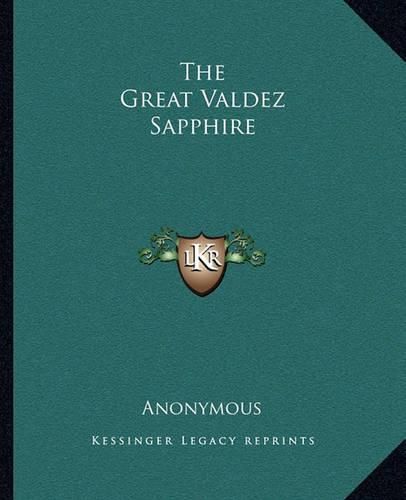 Cover image for The Great Valdez Sapphire