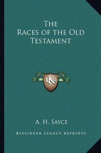 Cover image for The Races of the Old Testament