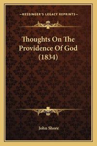 Cover image for Thoughts on the Providence of God (1834)