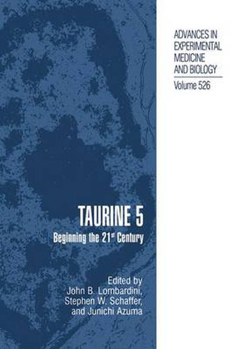 Taurine 5: Beginning the 21st Century