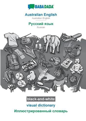 Cover image for BABADADA black-and-white, Australian English - Russian (in cyrillic script), visual dictionary - visual dictionary (in cyrillic script): Australian English - Russian (in cyrillic script), visual dictionary