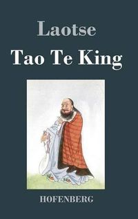 Cover image for Tao Te King / Dao De Jing: Das Buch des Alten vom Sinn und Leben