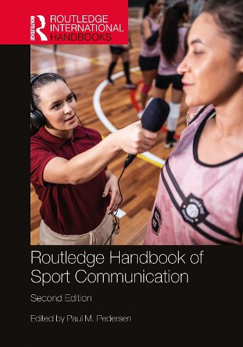 Routledge Handbook of Sport Communication