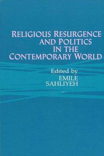 Cover image for Religious Resurgence and Politics in the Contemporary World