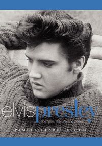 Cover image for Elvis Presley: The Man. the Life. the Legend.