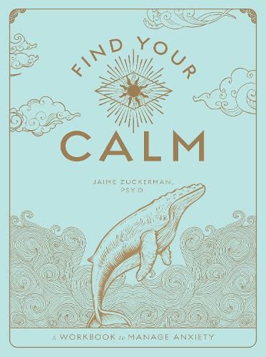 Cover image for Find Your Calm: A Workbook to Manage Anxiety