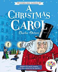 Cover image for A Christmas Carol: Accessible Symbolised Edition