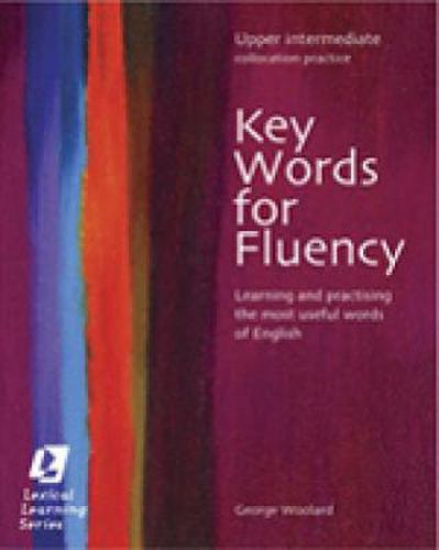 Cover image for Key Words for Fluency Upper Intermediate: Learning and practising the most useful words of English