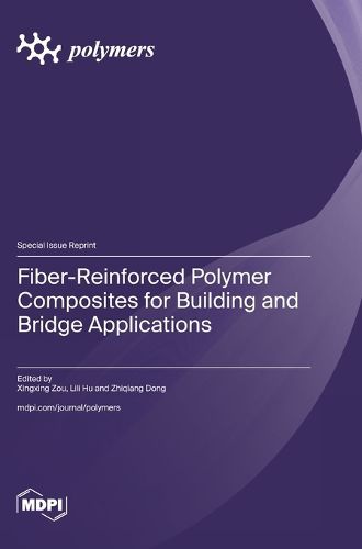 Cover image for Fiber-Reinforced Polymer Composites for Building and Bridge Applications