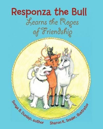 Cover image for Responza the Bull Learns the Ropes Of Friendship