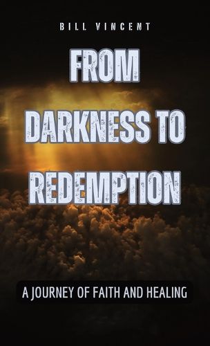 From Darkness to Redemption