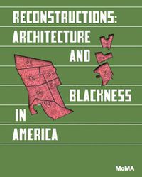 Cover image for Reconstructions: Architecture and Blackness in America