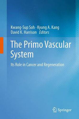 Cover image for The Primo Vascular System: Its Role in Cancer and Regeneration