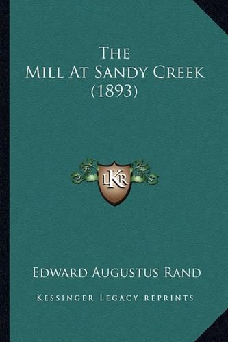 The Mill at Sandy Creek (1893)