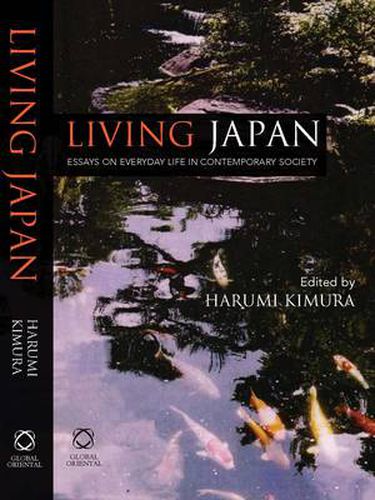 Cover image for Living Japan: Essays on Everyday Life in Contemporary Society