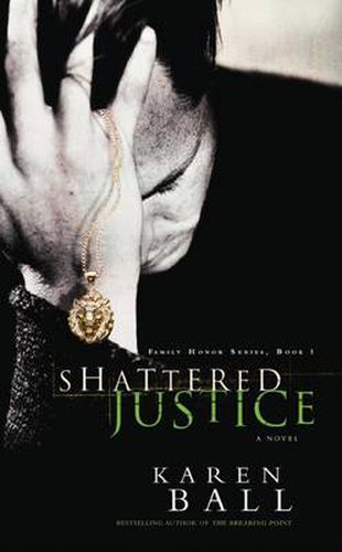 Cover image for Shattered Justice: A Novel