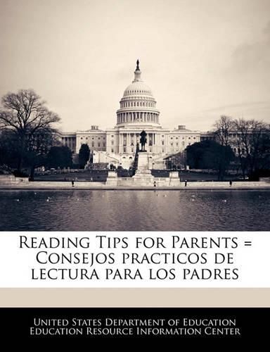 Cover image for Reading Tips for Parents = Consejos Practicos de Lectura Para Los Padres