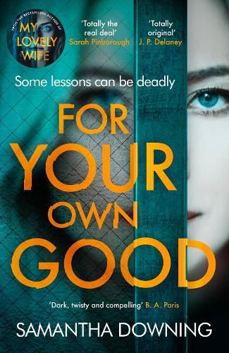For Your Own Good: The most addictive psychological thriller you'll read this year