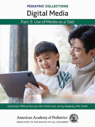 Cover image for Pediatric Collections: Digital Media: Part 3: Use of Media as a Tool