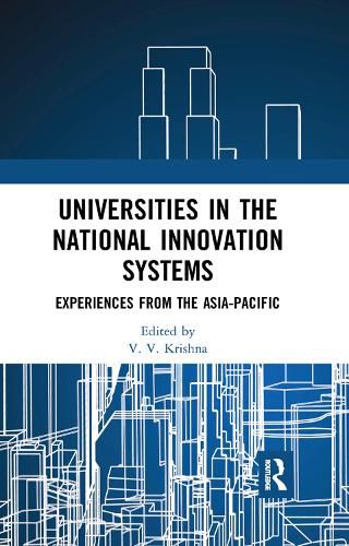 Cover image for Universities in the National Innovation Systems: Experiences from the Asia-Pacific